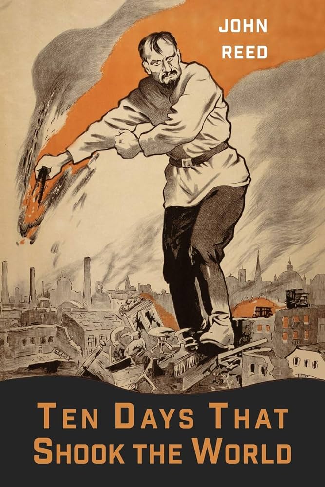 Ten Days That Shook the World: Reed, John, Lenin, V I
